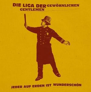 Cover for Die Liga Der Gewöhnlichen Gentlemen · Jeder Auf Erden Ist Wunderschön (VINIL) (2012)