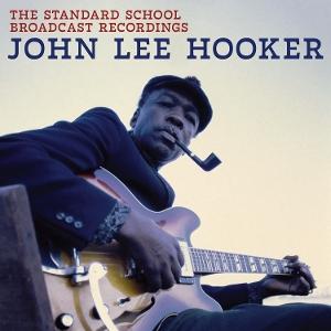 Cover for John Lee Hooker · The Standard School Broadcast Recordings (LP) (2025)