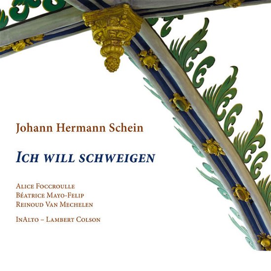 Ich Will Schweigen - Hermann Schein / Foccroulle / Mayo-felip - Musik - RAMEE - 4250128514019 - 27 januari 2015