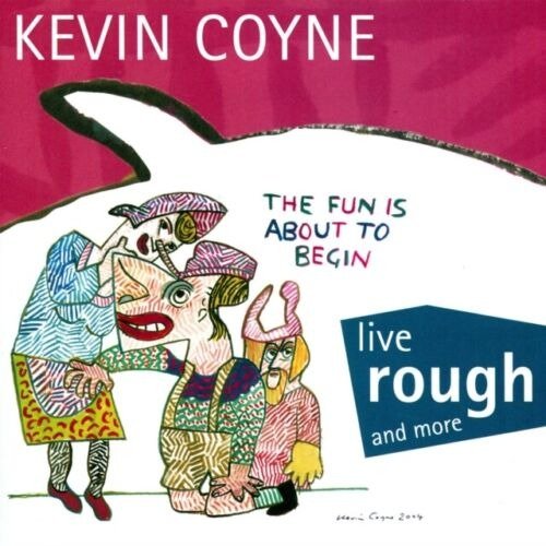 Cover for Kevin Coyne · Live Rough And More (CD) [Reissue edition] (2023)