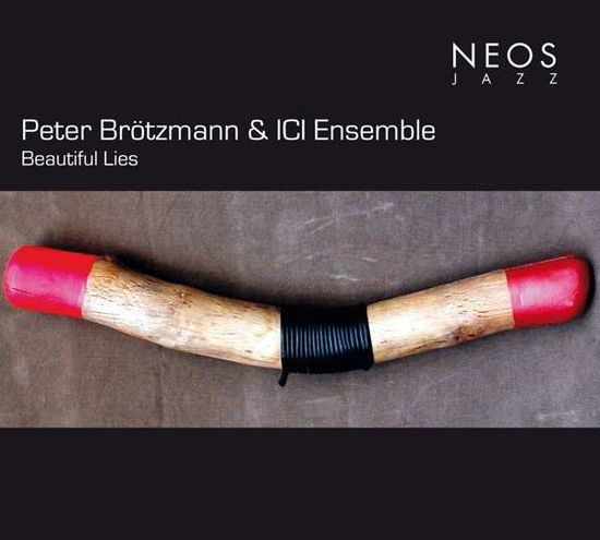 Cover for Peter Broetzmann · Beautifuls Lies (CD) (2016)