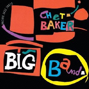 Cover for Chet Baker · Chet Baker Big Band +10 (CD) [Japan Import edition] (2015)