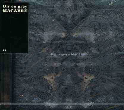 Macabre - Dir en Grey - Music - Sony BMG - 4529123000019 - January 25, 2005