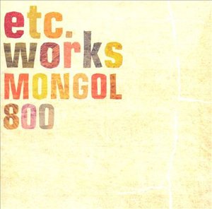 Etc Works - Mongol800 - Muziek - INDIES LABEL - 4547292126019 - 8 juli 2008