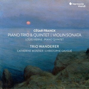 Cover for Trio Wanderer · Cesar Franck: Piano Trio &amp; Quintet.violin Sonata -louis Vierne: Piano Quintet (CD) [Japan Import edition] (2023)