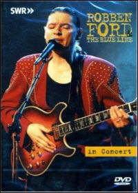 Robben Ford and the Blue Line - Live in Concert - Robben Ford - Film - WIENERWORLD PRESENTATION - 5018755221019 - 22. september 2003