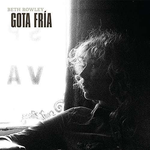 Cover for Beth Rowley · Gota Fria (CD) (2018)