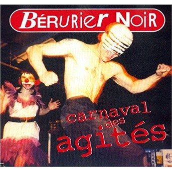 Cover for Berurier Noir · Carnaval Des Agit's (CD) [Digipak] (2017)