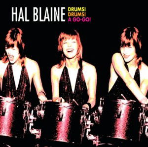 Cover for Hal Blaine · Drums! Drums! a Go-go! (CD) (2013)