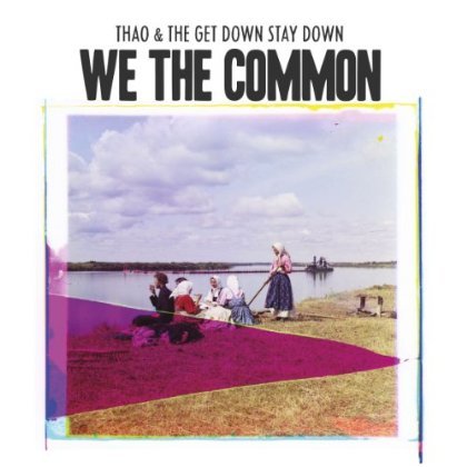 Cover for Thao and the Get Down Stay Down · We the Common (LP) (2013)