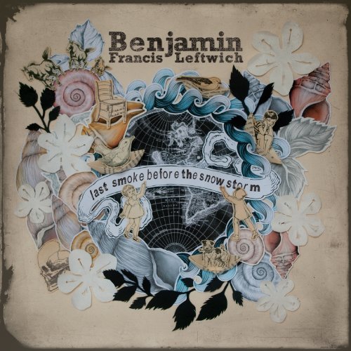 Cover for Benjamin Francis Leftwich · Last Smoke Before The Snowstorm (CD) (2017)