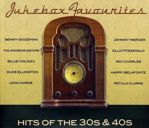 Jukebox Favourites: Hits Of The 30's And 40's / Various - V/A - Musiikki - AP - 5060283303019 - keskiviikko 10. heinäkuuta 2019