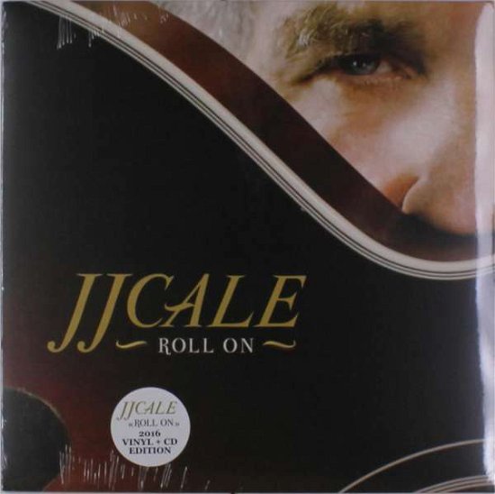 Cover for J.j. Cale · Roll on (LP/CD) [Original 2016 Reissue Lp+cd edition] (2016)