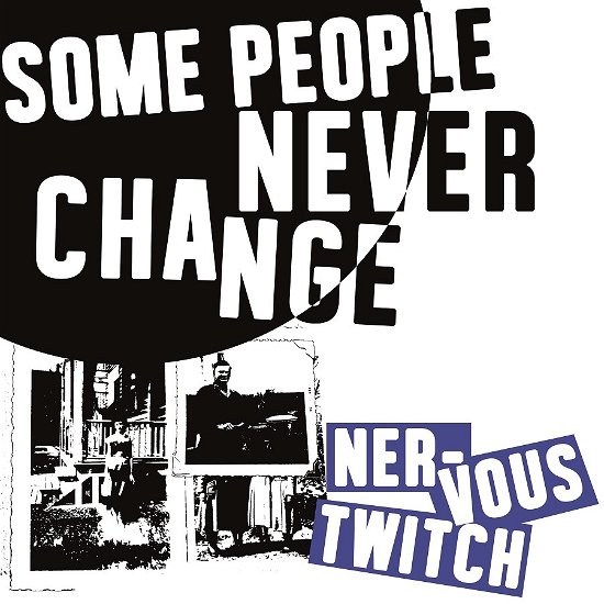 Some People Never Change - Nervous Twitch - Musik - RECKLESS YES - 5070000804019 - 14. Oktober 2022