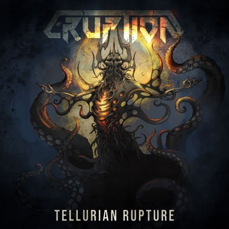 Tellurian Rupture - Eruption - Musik - FROM THE VAULTS/TARGET SPV - 5700907271019 - 19. august 2022