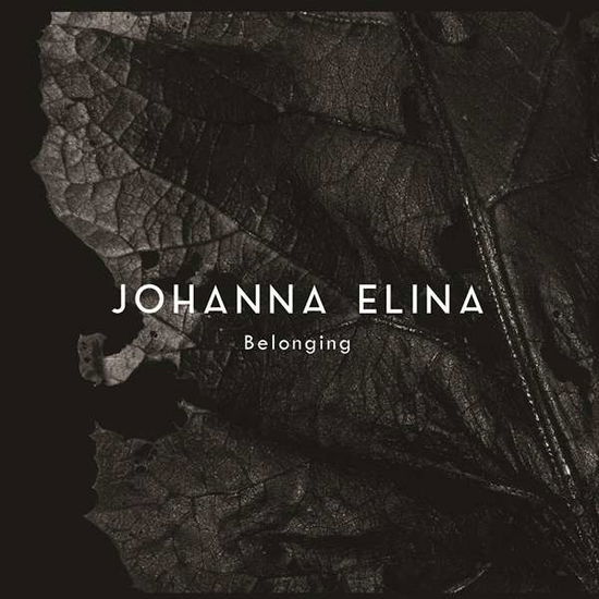 Belonging - Elina Johanna - Musik - DANISH MUSIC AND ENTERTAINMENT - 5709498213019 - 13. Mai 2016