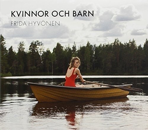 Kvinnor Och Barn - Frida Hyvönen - Musik - MONO MUSIC PRODUCTION - 7320470216019 - 22. oktober 2021