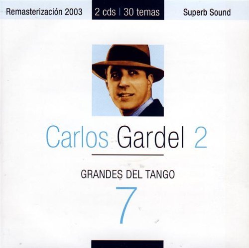 Grandes Del Tango 7 - Carlos Gardel - Música - PATA - 7798108080019 - 1 de julho de 2004