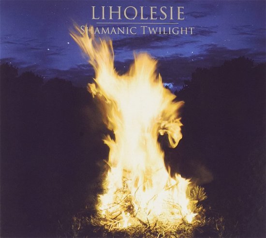 Cover for Liholesie · Shamanic Twilight (CD) (2021)