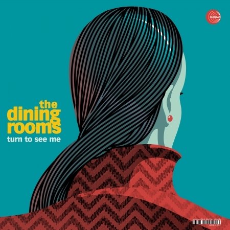 Cover for Dining Rooms · Turn To See Me (CD) (2022)