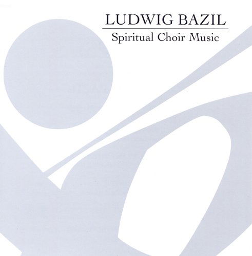 Cover for Bazil Ludwig · Spiritual Choir Music (CD) (2006)