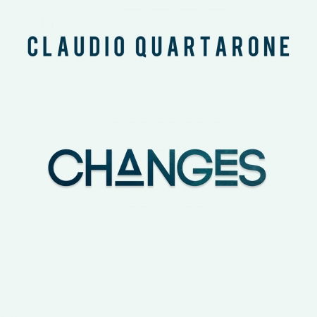 Changes - Quartarone Claudio - Music - Workin'Label - 8052740518019 - May 21, 2018