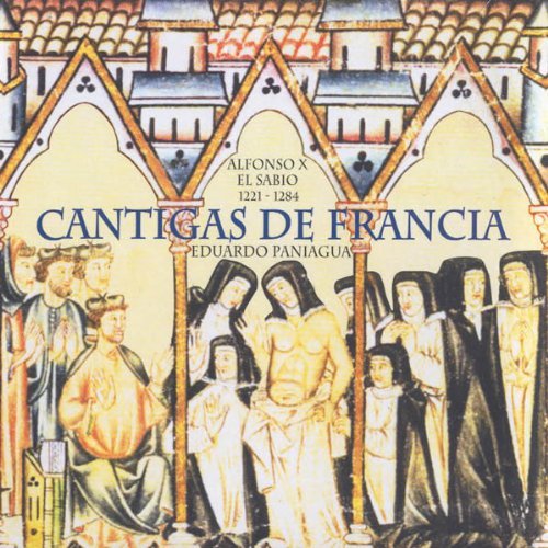 Cover for Eduardo Paniagua · Cantigas De Francia / Alfonso X El (CD) (2019)