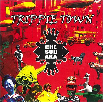 Cover for Che Sudaka · Trippie Town (CD) (2012)