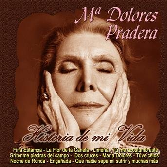 Cover for Pradera Maria Dolores · Historia De Mi Vida (CD)