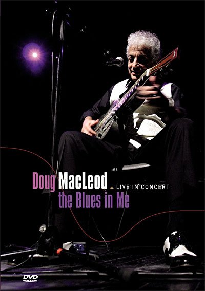 Cover for Doug Macleod · Doug Macleod - the Blues in Me (DVD) (2007)