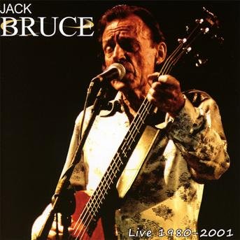 Cover for Jack Bruce · Live: 1980-2001 (CD) (2010)