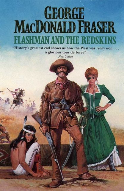 Cover for George MacDonald Fraser · Flashman and the Redskins (Paperback Book) (1996)