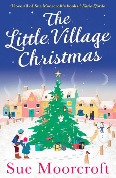 Cover for Sue Moorcroft · The Little Village Christmas (Paperback Bog) (2017)