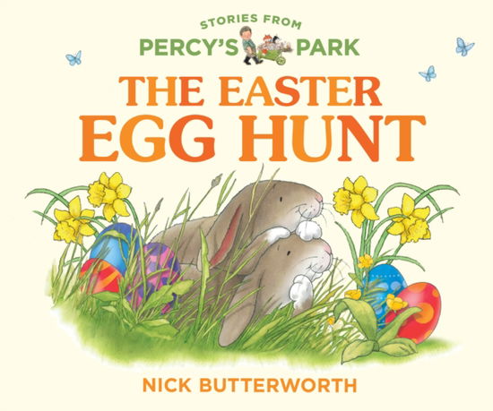 Cover for Nick Butterworth · The Easter Egg Hunt - Stories from Percy’s Park (Kartonbuch) (2025)