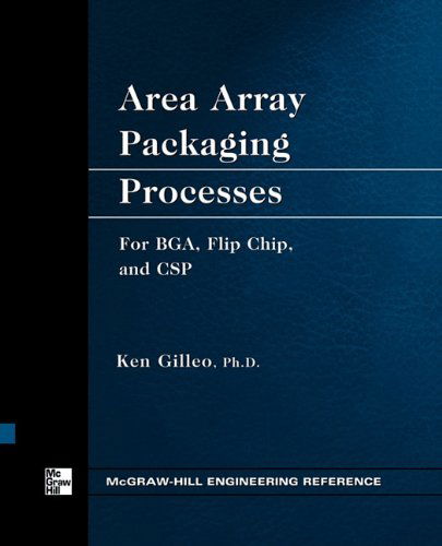 Area Array Packaging Processes - Ken Gilleo - Books - McGraw-Hill - 9780071738019 - October 23, 2003