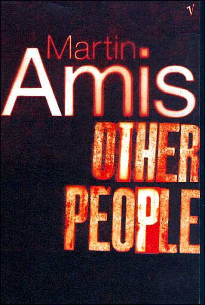 Other People: a Mystery Story - Martin Amis - Libros - Vintage Publishing - 9780099769019 - 3 de junio de 1999