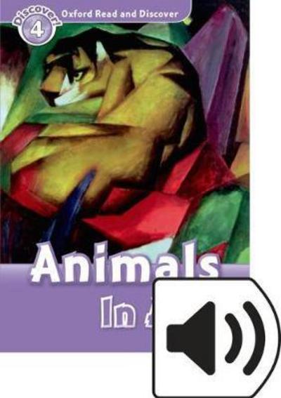 Cover for Richard Northcott · Oxford Read and Discover: Level 4: Animals in Art Audio Pack - Oxford Read and Discover (Book) (2016)