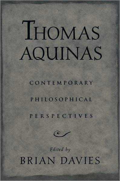 Cover for Brian Davies · Thomas Aquinas: Contemporary Philosophical Perspectives (Paperback Book) (2002)
