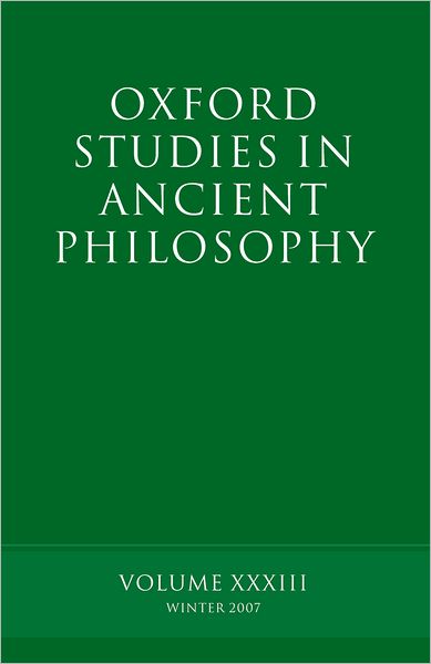 Oxford Studies in Ancient Philosophy XXXIII - Oxford Studies in Ancient Philosophy - David Sedley - Livros - Oxford University Press - 9780199238019 - 8 de novembro de 2007