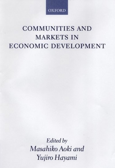 Cover for Masahiko Aoki · Communities and Markets in Economic Development (Inbunden Bok) (2001)
