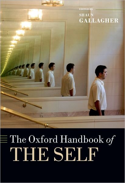 Cover for Shaun Gallagher · The Oxford Handbook of the Self - Oxford Handbooks (Hardcover bog) (2011)