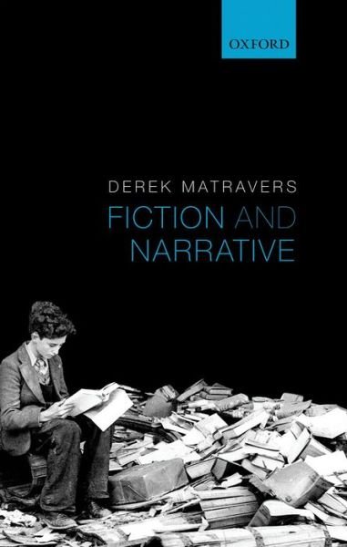 Cover for Matravers, Derek (The Open University) · Fiction and Narrative (Hardcover Book) (2014)