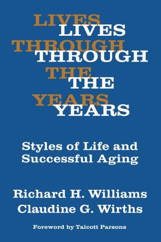 Cover for Claudine G. Wirths · Lives Through the Years: Styles of Life and Successful Aging (Paperback Book) (2006)