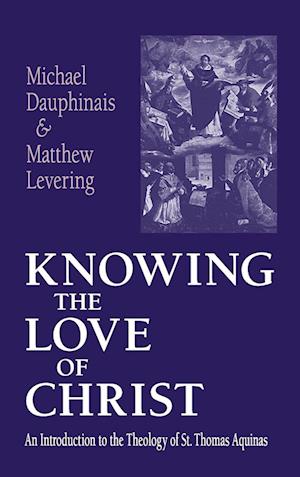 Cover for Michael Dauphinais · Knowing the Love of Christ (Hardcover Book) (2022)