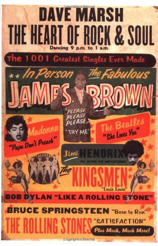 The Heart Of Rock & Soul: The 1001 Greatest Singles Every Made - David Marsh - Libros - Hachette Books - 9780306809019 - 7 de mayo de 1999