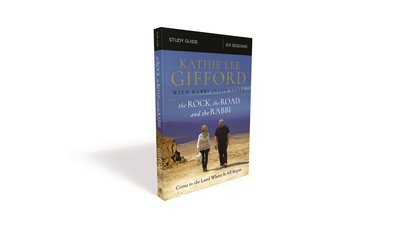 Cover for Kathie Lee Gifford · The Rock, the Road, and the Rabbi Bible Study Guide: Come to the Land Where It All Began (Taschenbuch) (2018)