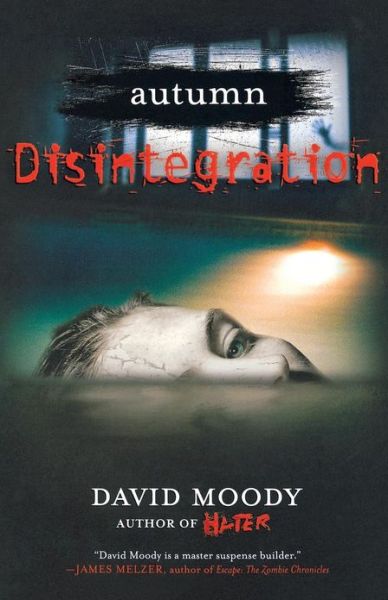 Autumn: Disintegration (Autumn Series 4) - David Moody - Books - St. Martin's Griffin - 9780312570019 - November 22, 2011