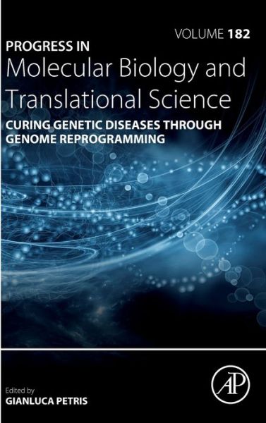 Cover for Gianluca Petris · Curing Genetic Diseases through Genome Reprogramming - Progress in Molecular Biology and Translational Science (Hardcover Book) (2021)