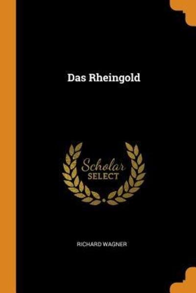 Cover for Richard Wagner · Das Rheingold (Paperback Book) (2018)