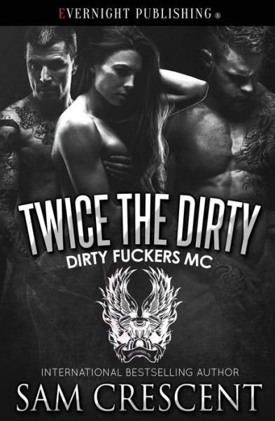 Cover for Sam Crescent · Twice the Dirty (Pocketbok) (2022)